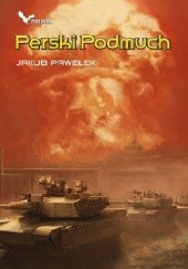 Okładka książki Perski podmuch Jakub Pawełek