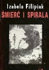 Okładka książki Śmierć i spirala Izabela Morska