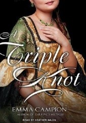 Okładka książki A triple knot Emma Campion