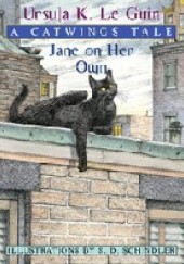 Okładka książki Jane On Her Own: A Catwings Tale Ursula K. Le Guin