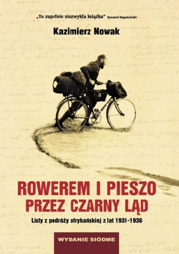Okładka książki Rowerem i pieszo przez Czarny Ląd. Listy z podróży afrykańskiej z lat 1931-1936 Kazimierz Nowak