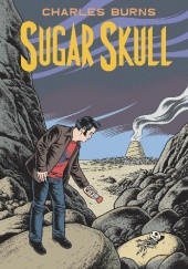 Okładka książki Sugar Skull Charles Burns