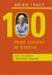 Okładka książki 100 praw sukcesu w biznesie Brian Tracy
