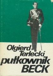 Okładka książki Pułkownik Beck Olgierd Terlecki