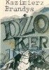 Okładka książki Dżoker. Wspomnienia z teraźniejszości Kazimierz Brandys