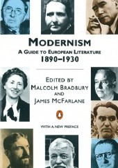 Okładka książki Modernism: A Guide to European Literature 1890-1930 Malcolm Bradbury