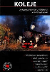 Okładka książki Koleje Ariel Ciechański, Judyta Kurowska-Ciechańska