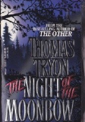 Okładka książki The Night of the Moonbow Thomas Tryon