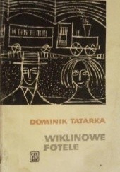 Okładka książki Wiklinowe fotele Dominik Tatarka