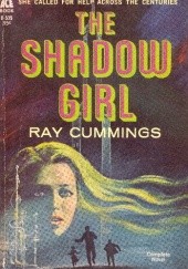 Okładka książki The Shadow Girl Ray Cummings