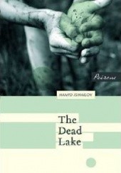 Okładka książki The Dead Lake Hamid Ismailov
