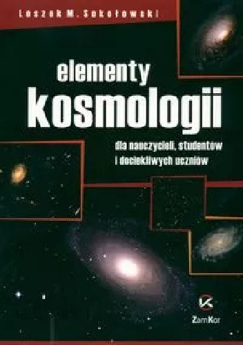 Okładka książki Elementy kosmologii Leszek Sokołowski