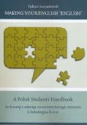 Okładka książki Making Your English ‘English’. A Polish Student’s Handbook for Raising Language Awareness through Attention to Interlingual Errors