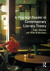 Okładka książki Practical Reader in Contemporary Literary Theory, A Peter Brooker