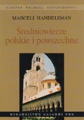 Okładka książki Średniowiecze polskie i powszechne Marceli Handelsman