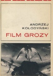 Okładka książki Film grozy Andrzej Kołodyński