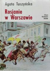 Okładka książki Rosjanie w Warszawie Agata Tuszyńska