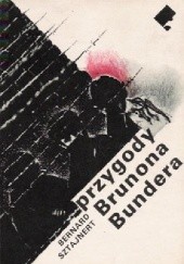 Okładka książki Przygody Brunona Bundera Bernard Sztajnert