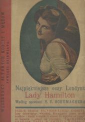 Lady Hamilton czyli Najpiękniejsze oczy Londynu. Powieść
