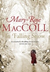 Okładka książki In Falling Snow Mary-Rose MacColl