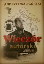 Okładka książki Wieczór autorski Andrzej Waligórski