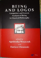 Being and Logos. Categorical and Generic Analyses of Being in Classical Philosophy