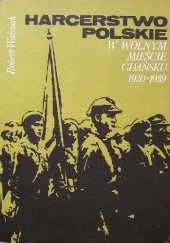 Okładka książki Harcerstwo polskie w Wolnym Mieście Gdańsku 1920-1939 Robert Woźniak