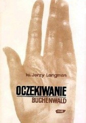 Okładka książki Oczekiwanie - Buchenwald Jerzy Langman