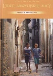 Okładka książki Dzieci brazylijskiej ulicy Sarah De Carvalho