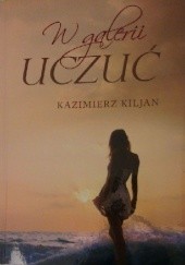 Okładka książki W galerii uczuć Kazimierz Kiljan