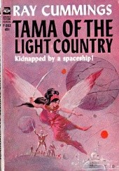Okładka książki Tama of the Light Country Ray Cummings