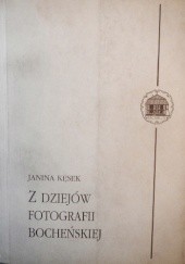 Okładka książki Z dziejów fotografii bocheńskiej Janina Kęsek
