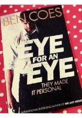 Okładka książki Eye for an eye Ben Coes