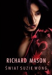 Okładka książki Świat Suzie Wong Richard Mason