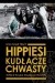 Hippiesi, kudłacze, chwasty. Hipisi w Polsce w latach 1967-1975