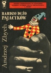 Okładka książki Bardzo dużo pajacyków Andrzej Zbych