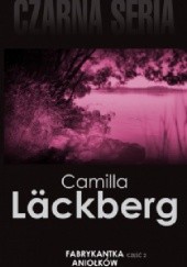 Okładka książki Fabrykantka aniołków cz. II Camilla Läckberg