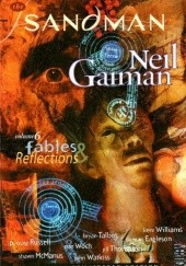 Okładka książki The Sandman volume 6: Fables &amp; Reflections Neil Gaiman