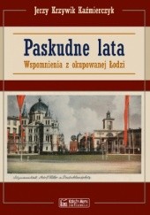 Okładka książki Paskudne lata Jerzy Kaźmierczyk
