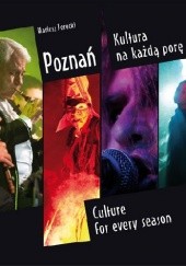 Okładka książki Poznań. Kultura na każdą porę