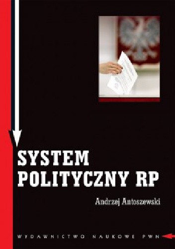 Okładka książki System polityczny RP Andrzej Antoszewski