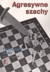 Okładka książki Agresywne szachy Jacob Aagaard
