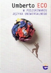 Okładka książki W poszukiwaniu języka uniwersalnego Umberto Eco