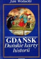 Okładka książki Gdańsk: Duńskie karty historii Jan Wołucki