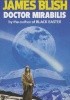 Okładka książki Doctor Mirabilis James Blish