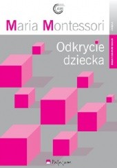 Okładka książki Odkrycie dziecka Maria Montessori