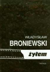 Okładka książki Żyłem Władysław Broniewski