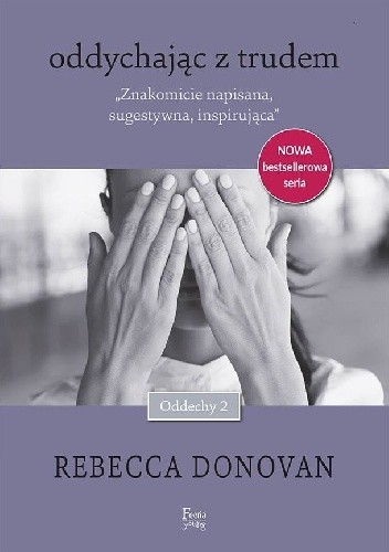 Okładka książki Oddychając z trudem Rebecca Donovan