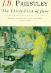 Okładka książki The Thirty-First of June J. B. Priestley
