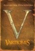 Okładka książki Vartiomis Aleksandra Wesołowska